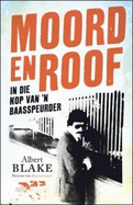 Moord En Roof: In Die Kop Van 'n Baasspeurder