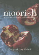 Moorish: Flavours from Mecca to Marrakech