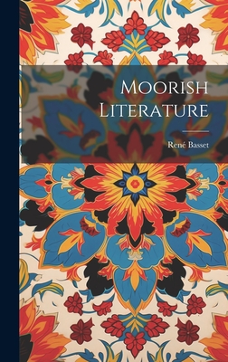 Moorish Literature - Basset, Ren?