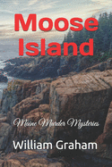Moose Island: Maine Murder Mysteries