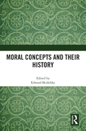 Moral Concepts and Their History