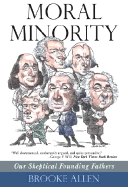 Moral Minority: Our Skeptical Founding Fathers