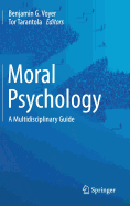 Moral Psychology: A Multidisciplinary Guide