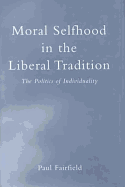 Moral Selfhood in the Liberal Tradition