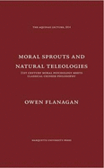 Moral Sprouts and Natural Teleologies: 21st Century Moral Psychology Meets Classical Chinese Philosophy