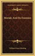 Morale and Its Enemies