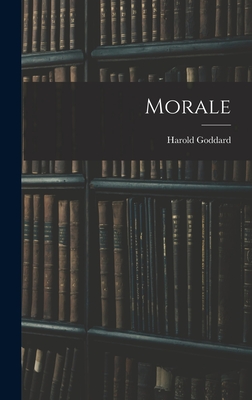 Morale - Goddard, Harold