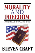 Morality and Freedom: America's Dynamic Duo