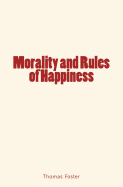 Morality and Rules of Happiness