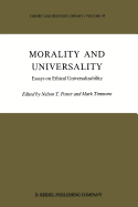 Morality and Universality: Essays on Ethical Universalizability