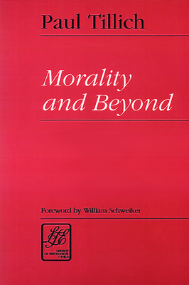 Morality & Beyond - Tillich, Paul