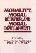 Morality, Moral Behavior, and Moral Development