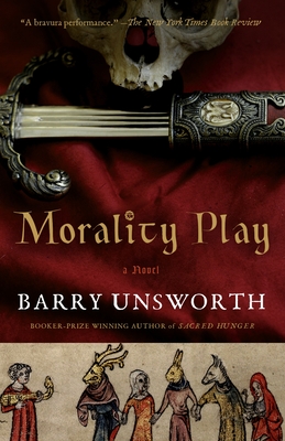 Morality Play - Unsworth, Barry