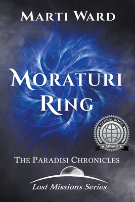 Moraturi Ring: Paradisi Chronicles - Ward, Marti