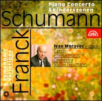 Moravec Plays Schumann & Franck - Ivan Moravec (piano); Czech Philharmonic; Vclav Neumann (conductor)