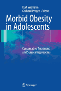 Morbid Obesity in Adolescents: Conservative Treatment and Surgical Approaches