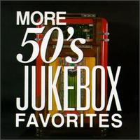 More 50's Jukebox Favorites - Various Artists