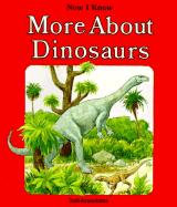 More about Dinosaurs - Pbk