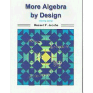 More Algebra by Design