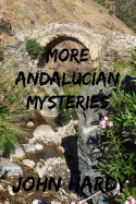 More Andalucian Mysteries: A Collection of Short Stories