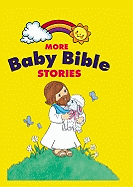 More Baby Bible Stories - Currie, Robin, and A12