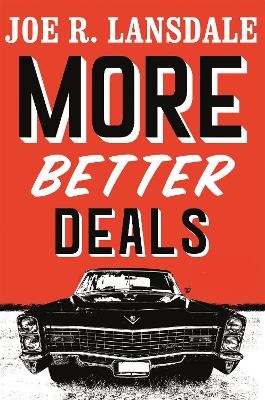 More Better Deals - Lansdale, Joe R.