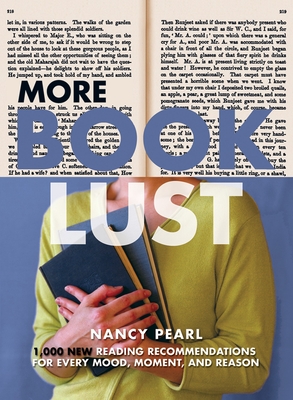 More Book Lust: Recommended Reading for Every Mood, Moment, and Reason - Pearl, Nancy