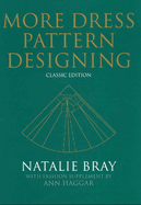 More Dress Pattern Designing: Classic Edition
