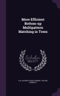 More Efficient Bottom-up Multipattern Matching in Trees