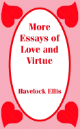 More essays of love and virtue