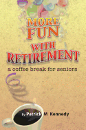 More Fun with Retirement: A Coffee Break for Seniors