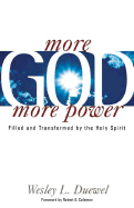 More God More Power: Filled and Transformed by the Holy Spirit - Duewel, Wesley L, and Coleman, Robert E (Foreword by)