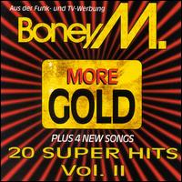 More Gold: 20 Super Hits, Vol. 2 - Boney M