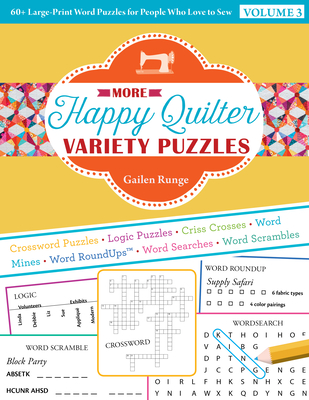 More Happy Quilter Variety Puzzles: 60+ Large-Print Word Puzzles for People Who Love to Sew - Runge, Gailen