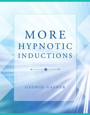 More Hypnotic Inductions - Gafner, George