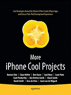 More iPhone Cool Projects: Cool Developers Reveal the Details of Their Cooler Apps