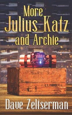 More Julius Katz and Archie - Zeltserman, Dave