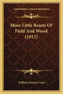 More Little Beasts Of Field And Wood (1912)