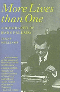 More Lives Than One: Biography of Hans Fallada