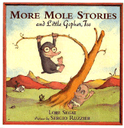 More Mole Stories and Little Gopher, Too