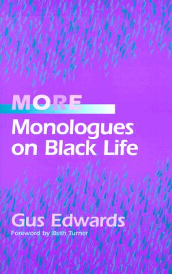 More Monologues on Black Life - Edwards, Gus