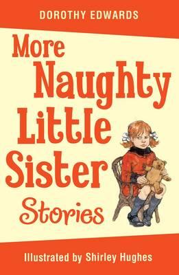 More Naughty Little Sister Stories - Edwards, Dorothy