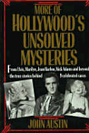 More of Hollywood's Unsolved Mysteries: Tiny Folio - Austin, John