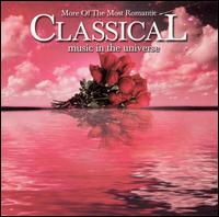 More of the Most Romantic Classical Music in the Universe - Various Artists