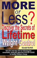 More or Less?: Discover the Secrets of Lifetime Weight Control - Norfolk, Donald