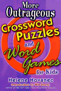 More Outrageous Crossword Puzzles and Word Games for Kids