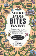 More Pig Bites Baby! 1810-1821