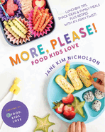 More, Please!: Foods Kids Love