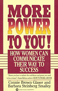 More Power to You!: How Women Can Communicate Their Way to Success