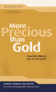 More Precious Than Gold: Read the Bible in One or Two Years